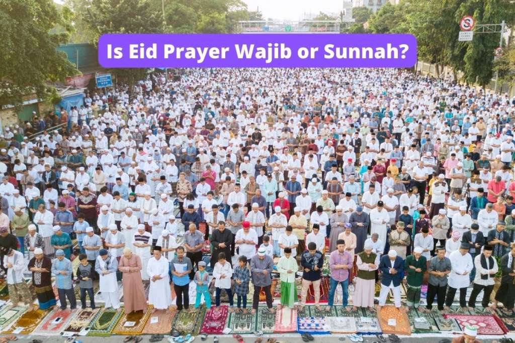 muslims doing eid prayer to answer eid pryer is wajib or sunnah