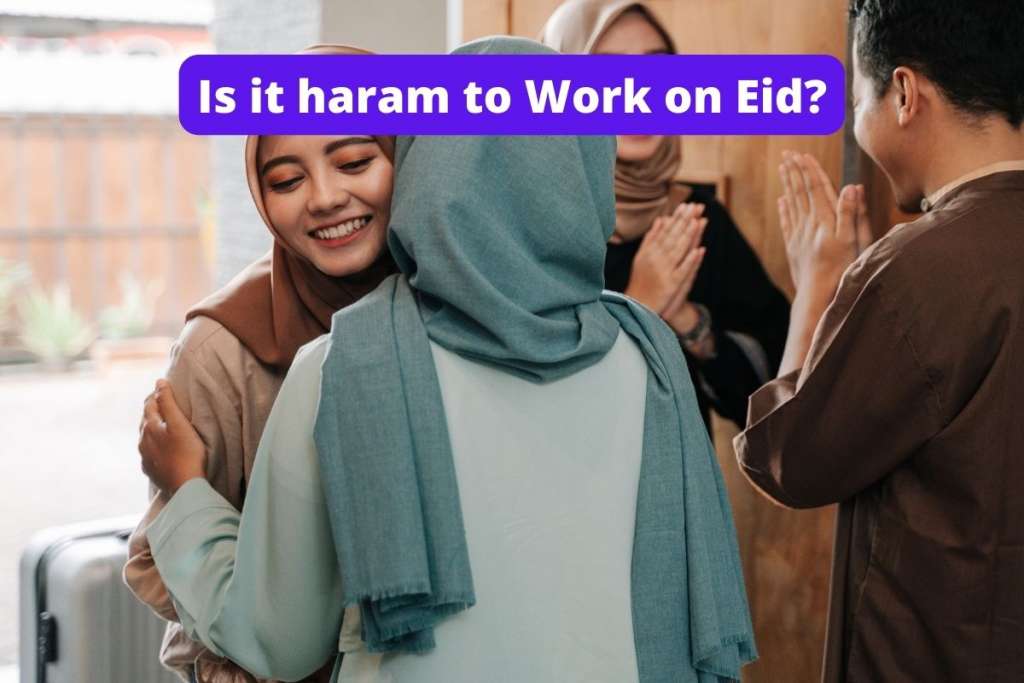 muslims hugging to show is it haram to work on eid day
